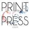 PRINT & PRESS, LONDON