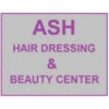 ASH  HAIR DRESSING & BEAUTY CENTER